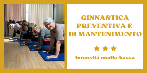 Ginnastica Preventiva e di Mantenimento Ginnastica Preventiva e di Mantenimento
